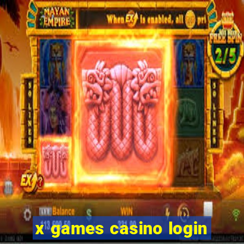 x games casino login